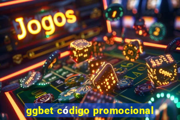 ggbet código promocional